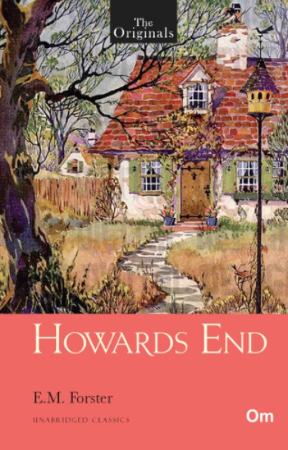 Howards End - Unabridged Classics - The Originals 